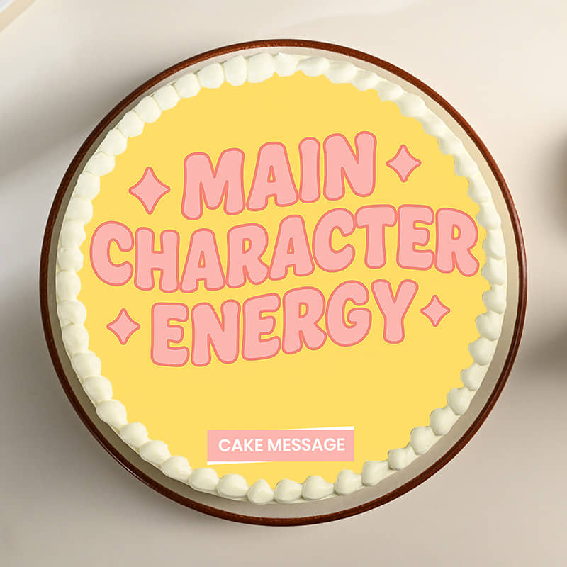 Main Character Energy Cake